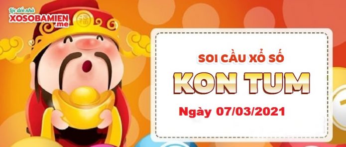 du doan xs kon tum 07/03/2021