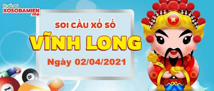 du doan xs vinh long 02/04/2021