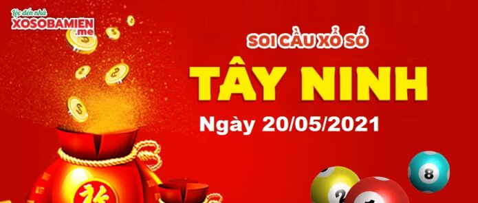 du doan xs tay ninh 20/05/2021