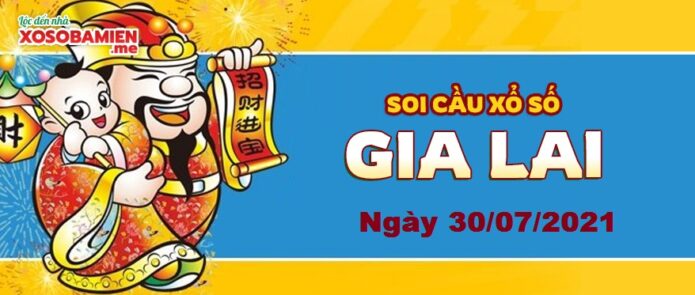 du doan xs gia lai 30/07/2021