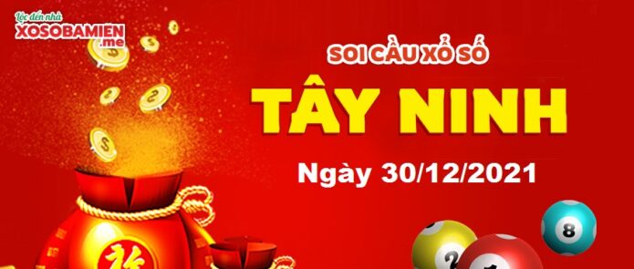 du-doan-xs-tay-ninh-30-12-2021