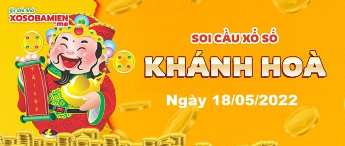 du-doan-xo-so-khanh-hoa-18-05-2022