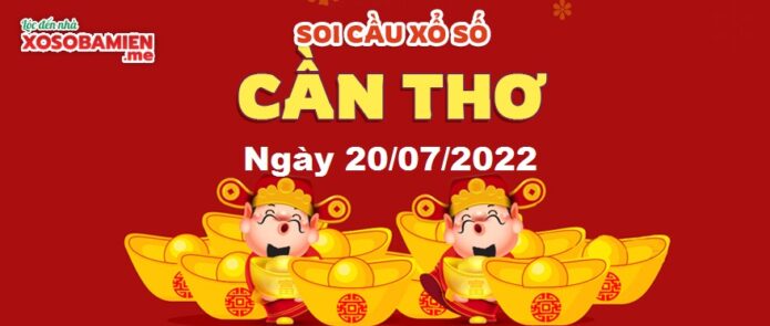 du-doan-xs-can-tho-20-07-2022