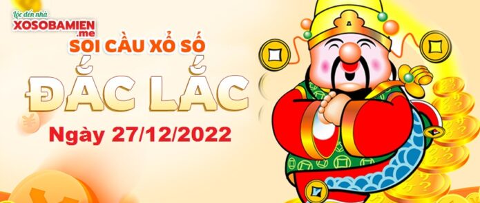 du-doan-xs-dac-lac-27-12-2022