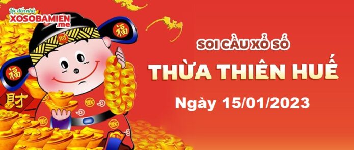 du-doan-xs-thua-thien-hue-15-01-2023