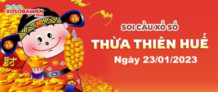 du-doan-xs-thua-thien-hue-23-01-2023