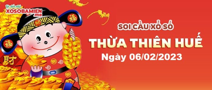 du-doan-xs-thua-thien-hue-06-02-2023