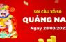 Dự đoán xổ số Quảng Nam ngày 28/03/2023  – Soi cầu Quảng Nam