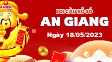 Dự đoán xổ số An Giang ngày 18/05/2023 – Soi cầu An Giang