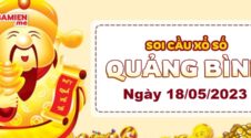 Dự đoán xổ số Quảng Bình ngày 18/05/2023 – Soi cầu Quảng Bình