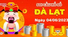 Dự đoán xổ số Đà Lạt ngày 04/06/2023 – Soi cầu Đà Lạt