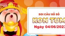 Dự đoán xổ số Kon Tum ngày 04/06/2023 – Soi cầu Kon Tum