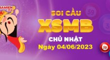 Dự đoán XSMB ngày 04/06/2023 – Soi cầu xổ số miền Bắc