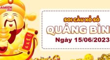 Dự đoán xổ số Quảng Bình ngày 15/06/2023 – Soi cầu Quảng Bình